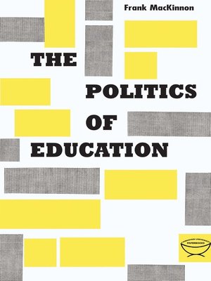 cover image of The Politics of Education